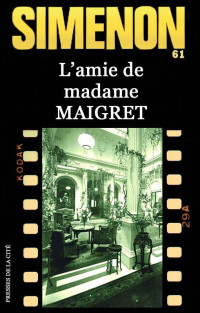 Simenon, Georges — L'amie de madame Maigret