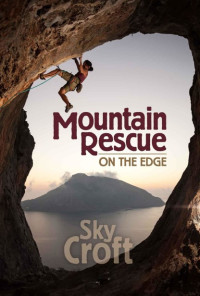 Sky Croft — Mountain Rescue: On the Edge