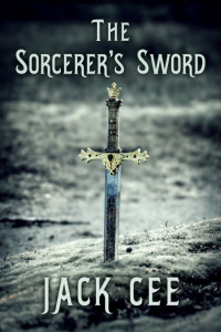 Jack Cee — The Sorcerer's Sword - Part 1