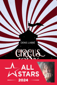 Denis Labbé — Circus Freak