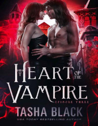 Tasha Black — Heart of the Vampire: Episode 3