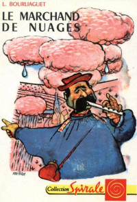 Léonce Bourliaguet [Bourliaguet, Léonce] — Le marchand de nuages