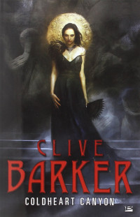 Clive Barker — Coldheart Canyon: Roman