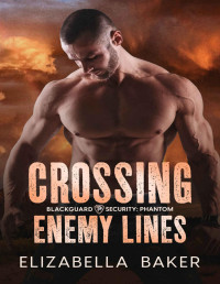 Elizabella Baker — Crossing Enemy Lines