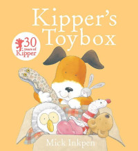 Mick Inkpen — Kipper's Toybox