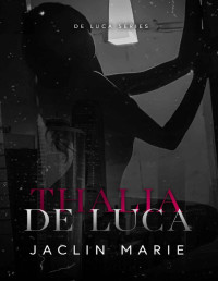 Jaclin Marie — Thalia De Luca