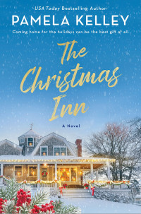 Pamela M. Kelley — The Christmas Inn: A Novel