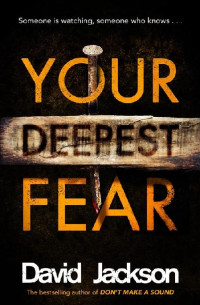 David Jackson — Your Deepest Fear