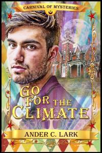 Ander C. Lark — Go for the Climate: Carnival of Mysteries