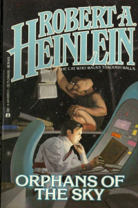 Robert A Heinlein — Orphans of the Sky