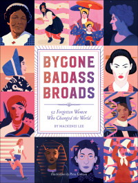 Mackenzi Lee — Bygone Badass Broads