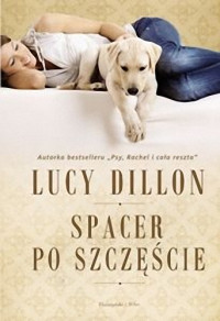 Lucy Dillon — Spacer po szczęście