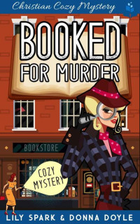Lily Spark, Donna Doyle — Booked For Murder
