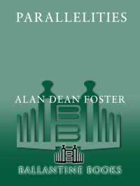 Alan Dean Foster — Parallelities