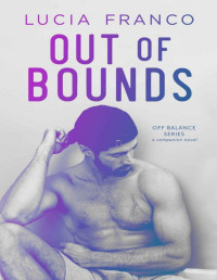 Lucia Franco — Out of Bounds (Off Balance Book 6)