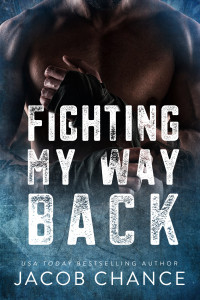 Jacob Chance — Fighting My Way Back
