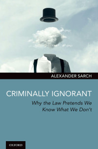 Alexander Sarch — Criminally Ignorant