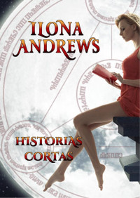 Ilona Andrews — Historias cortas
