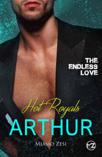 Zesi, Miamo — Hot Royals Arthur: The endless love