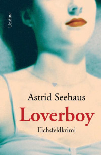 Astrid Seehaus [Seehaus, Astrid] — Loverboy