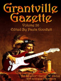 edited by Paula Goodlett [Goodlett, edited by Paula] — Grantville Gazette, Volume 26