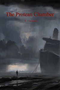 R. Ormand — The Protean Chamber