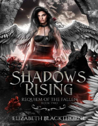 Elizabeth Blackthorne — Shadows Rising (Requiem of the Fallen Book 2)