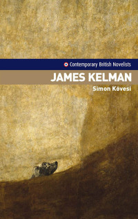 Simon Kovesi; — James Kelman