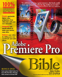 Adele Droblas & Seth Greenberg — Adobe Premiere Pro Bible