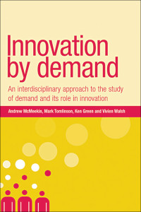 Andrew McMeekin;Mark Tomlinson;Ken Green;Vivien Walsh; — Innovation by Demand