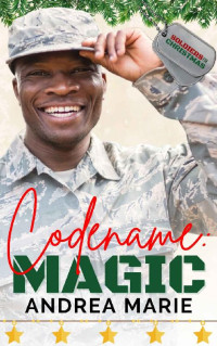 Andrea Marie — Codename: Magic: Soldiers for Christmas