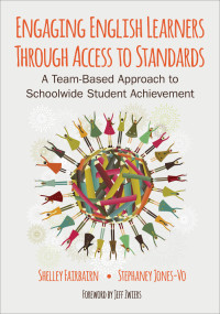 Shelley Fairbairn;Stephaney Jones-Vo; & Stephaney Jones-Vo — Engaging English Learners Through Access to Standards