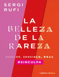 Dr. Sergi Rufi — LA BELLEZA DE LA RAREZA