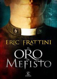 Eric Frattini — El oro de Mefisto