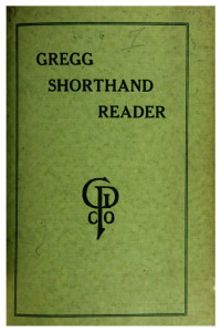 Stories from the Gregg Writer Magazine — Gregg Shorthand Reader - 1912