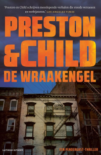 Douglas Preston & Lincoln Child — Preston & Child_Pendergast 22_2024 - De Wraakengel