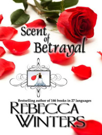 Rebecca Winters — Scent of Betrayal