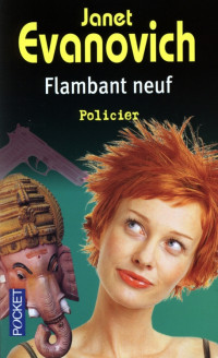 Janet Evanovich — Stéphanie Plum 9 - Flambant neuf