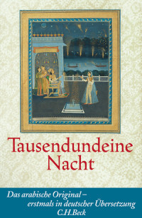 Mahdi, Muhsin.; — Tausendundeine Nacht