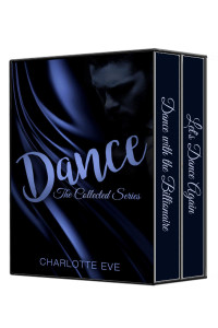 Charlotte Eve — Dance: The Collected Series