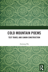 Anjiang Hu; — Cold Mountain Poems