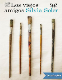 Sílvia Soler — LOS VIEJOS AMIGOS