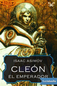 Isaac Asimov — Cleón, el emperador