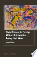 Seyfullah Hasar — State Consent to Foreign Military Intervention during Civil Wars