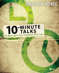 Jonathan McKee; — 10-Minute Talks