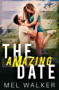 Mel Walker — The Amazing Date