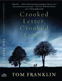 Tom Franklin — Crooked Letter, Crooked Letter