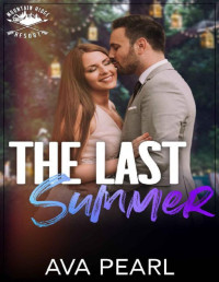 Ava Pearl — The Last Summer: Mountain Ridge Resort