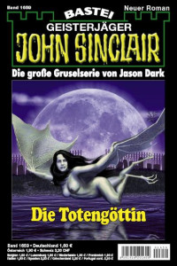 Dark, Jason — [John Sinclair 1659] • Die Totengöttin (1 of 2)