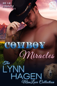 Lynn Hagen — Cowboy Miracles [Bear County 11]